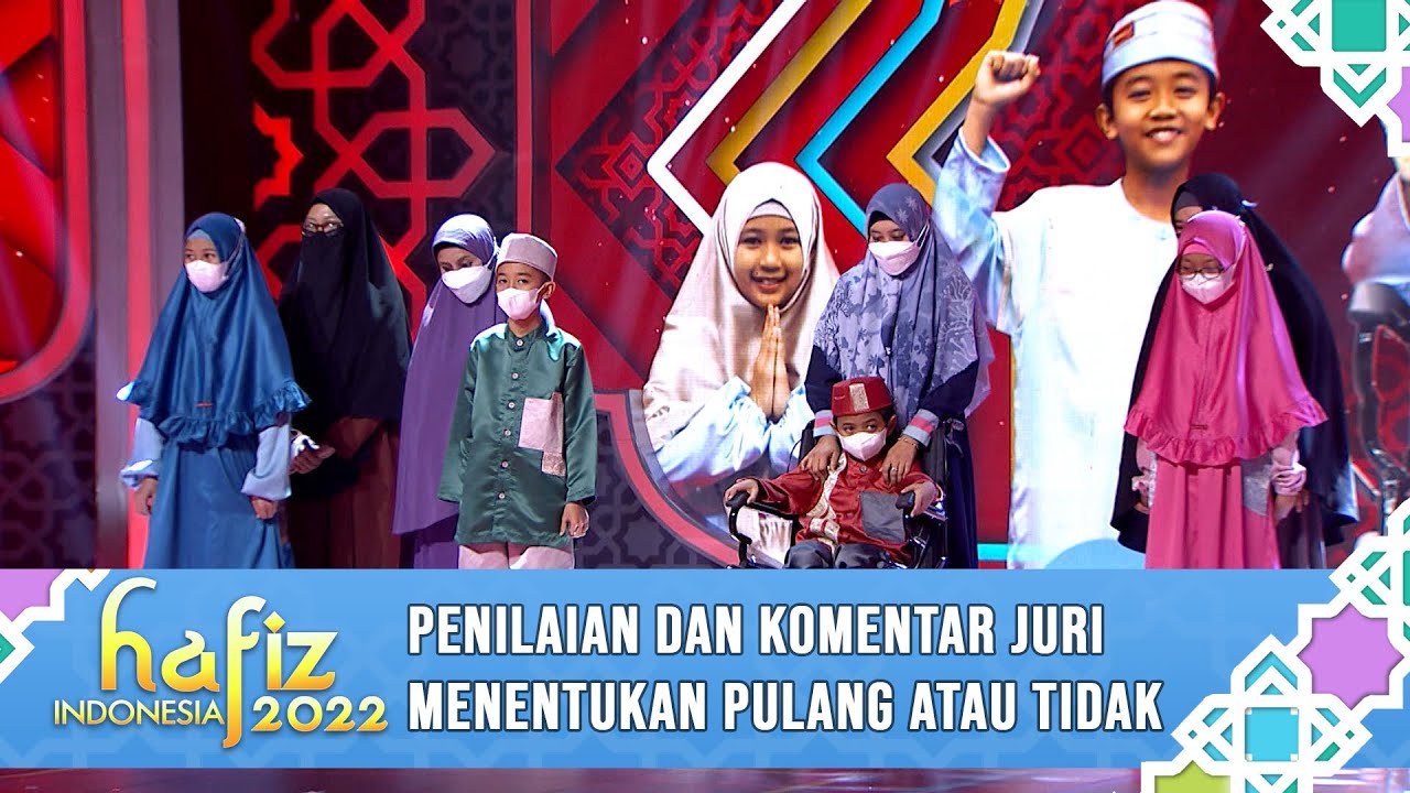 PENILAIAN DARI KELOMPOK AL FURQON YANG AKAN PULANG | Hafiz Indonesia 2022