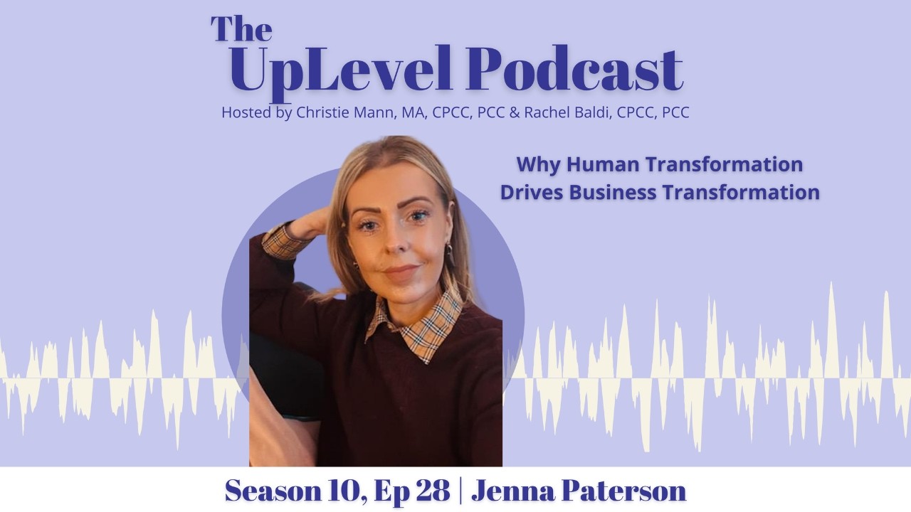 Why Human Transformation Drives Business Transformation | Jenna Paterson