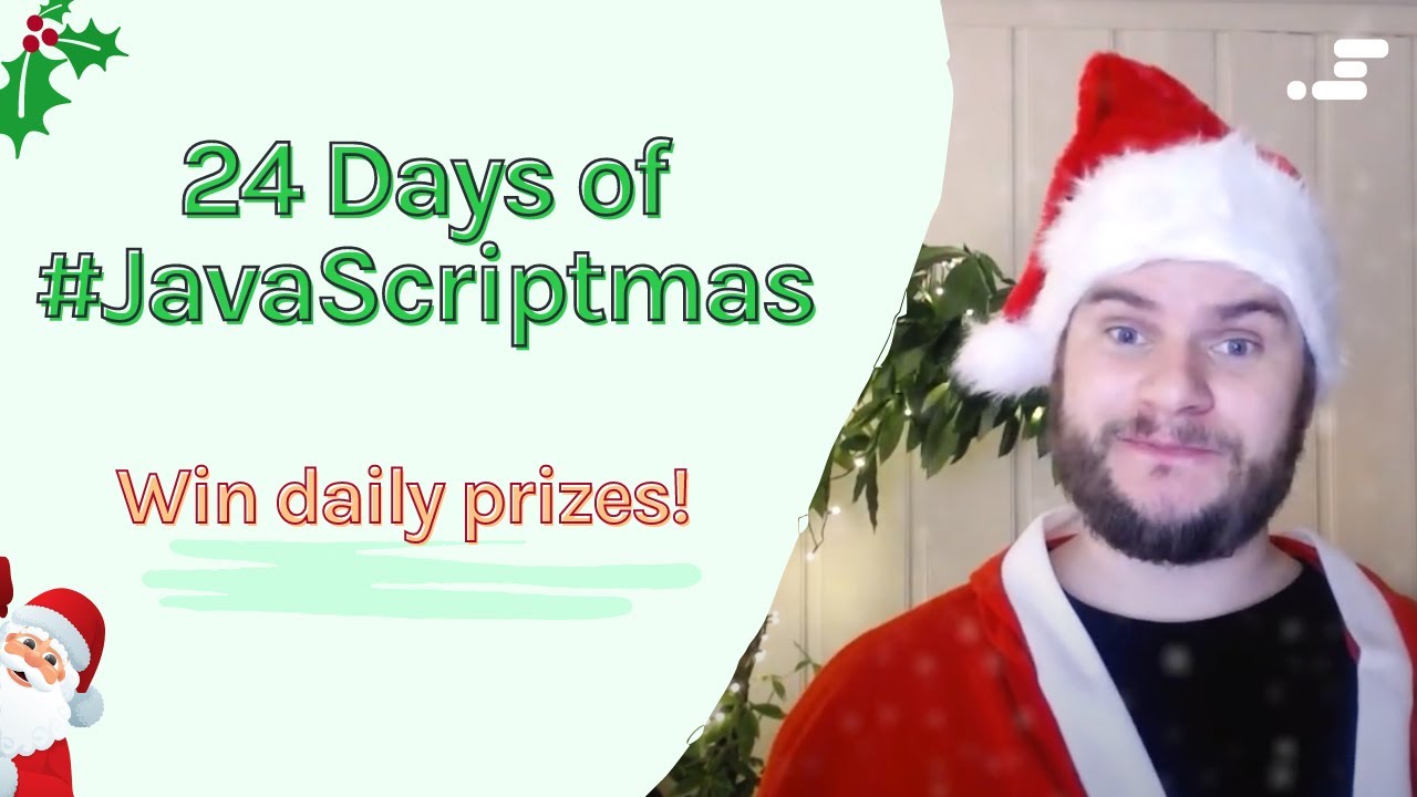 Welcome to 24 Days Of JavaScriptmas