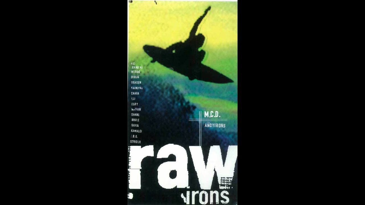 Raw Irons [Andy Irons/Full - 1997]