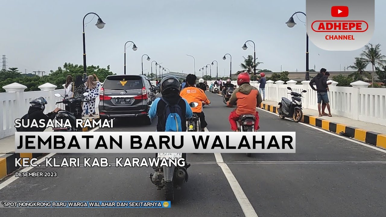 JEMBATAN BARU WALAHAR KARAWANG - 2023