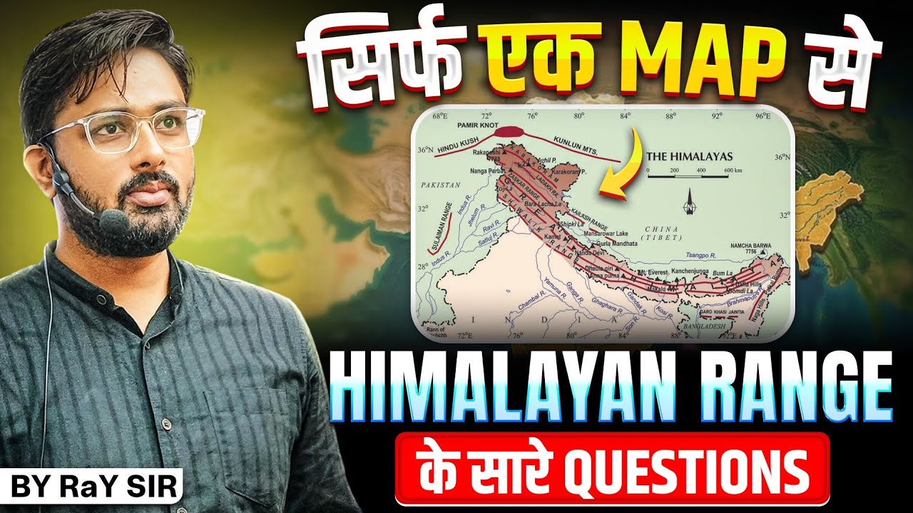 Himalayan Ranges Mapping & UPSC PYQs|Prachand Prahaar Series – Episode 9 | UPSC CAPF, CDS & NDA 2026