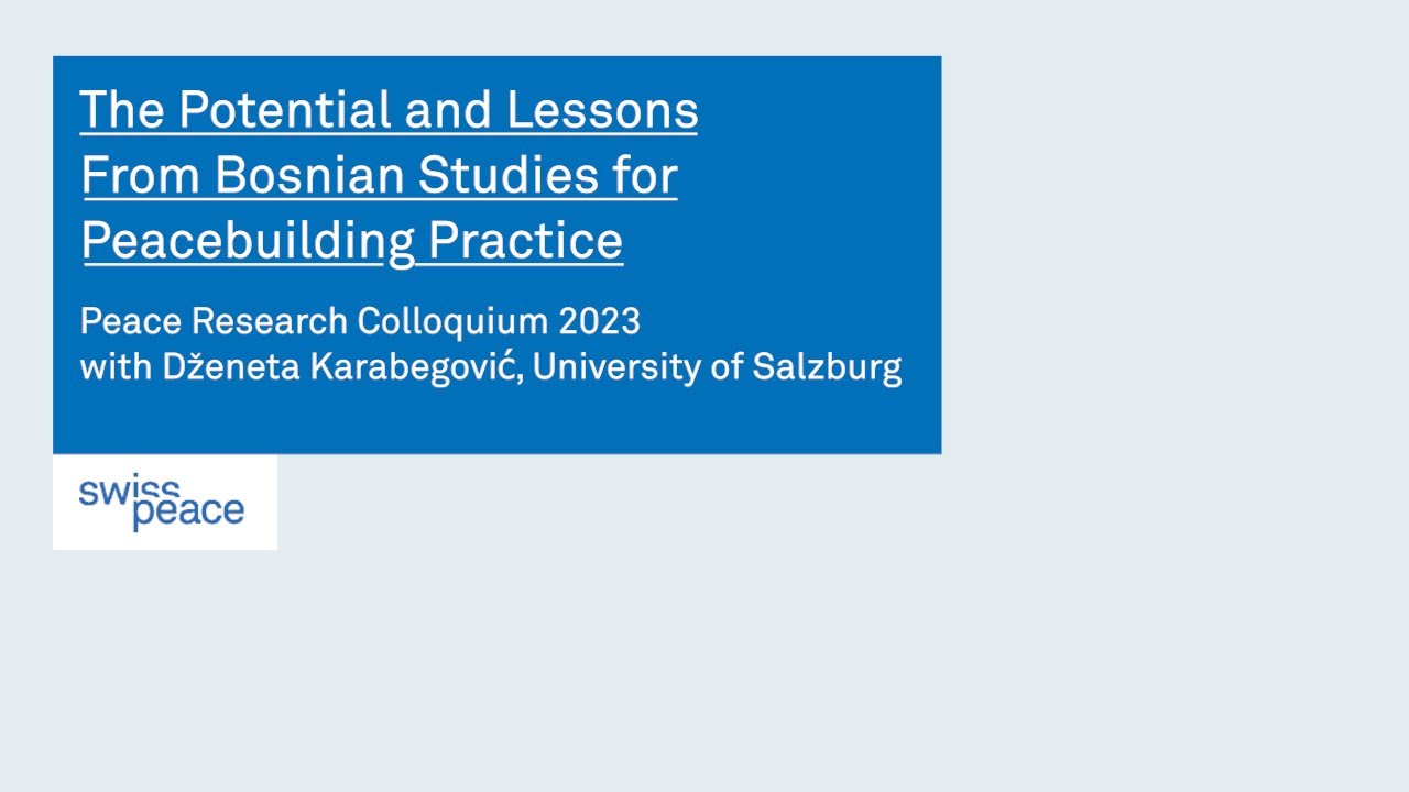 The Potential and Lessons From Bosnian Studies for Peacebuilding Practice (FS23)