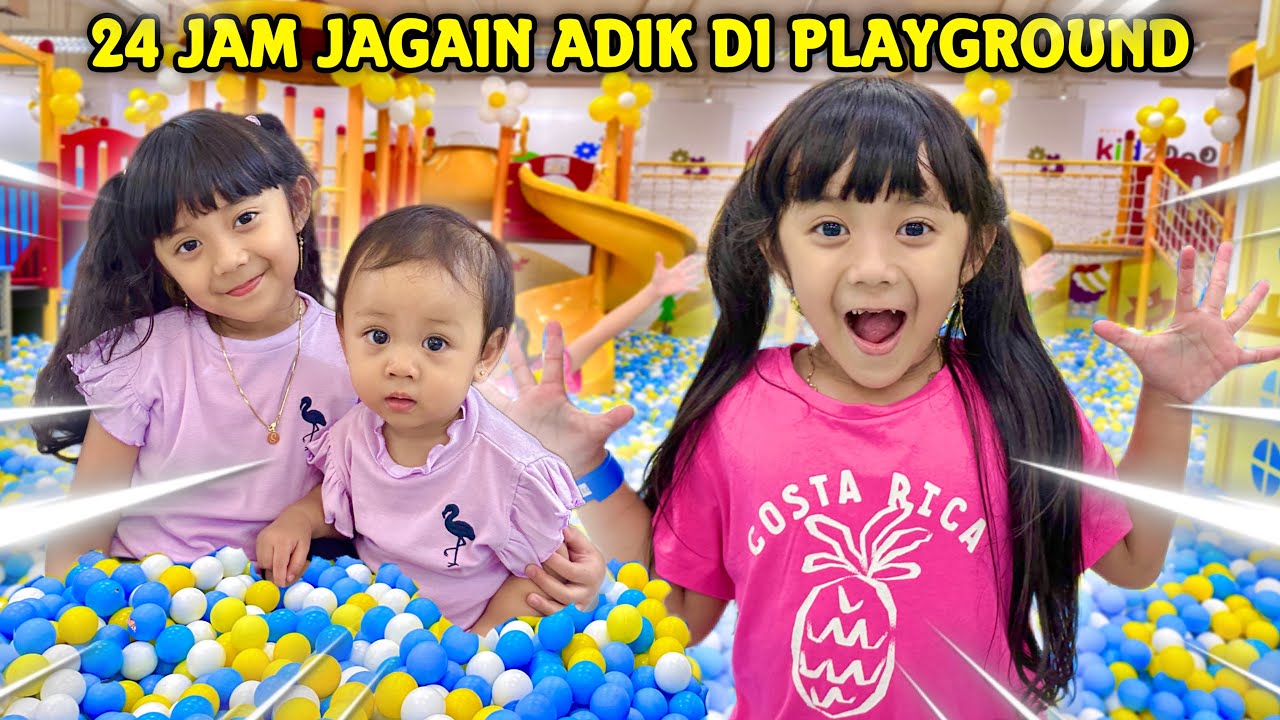 24 JAM SAMANTHA JAGAIN ADIK AUDREY MAIN DI PLAYGROUND MANDI BOLA DI KIDZOONA PAKUWON MALL JOGJA