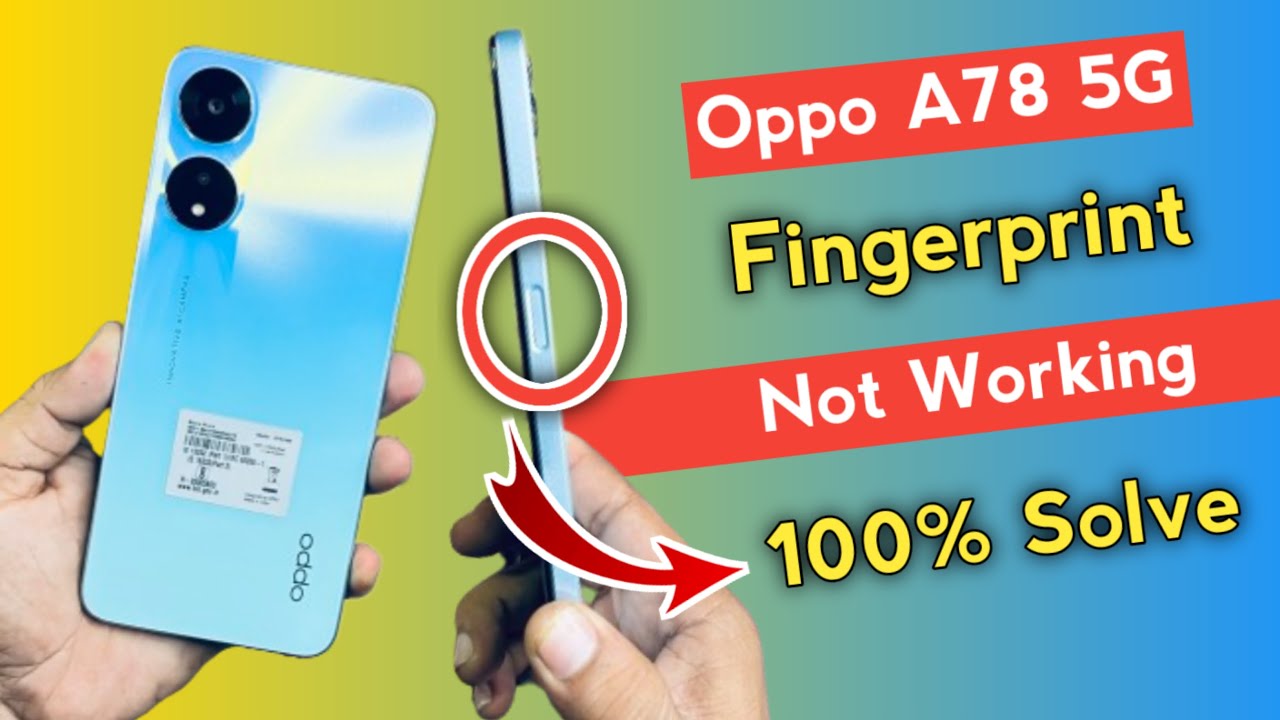 Oppo A78 5G Fingerprint Not Working Problem Solve | How To Fix Fingerprint Not Working in Oppo A78