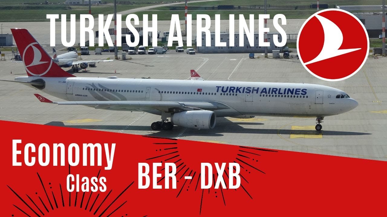 Turkish Airlines Economy Class Berlin to Dubai