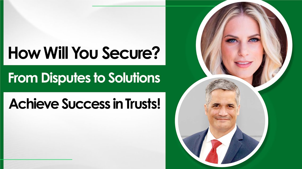 Understanding Probate and Trust Litigation: Family Dynamics, Legal Strategies and Best Practices