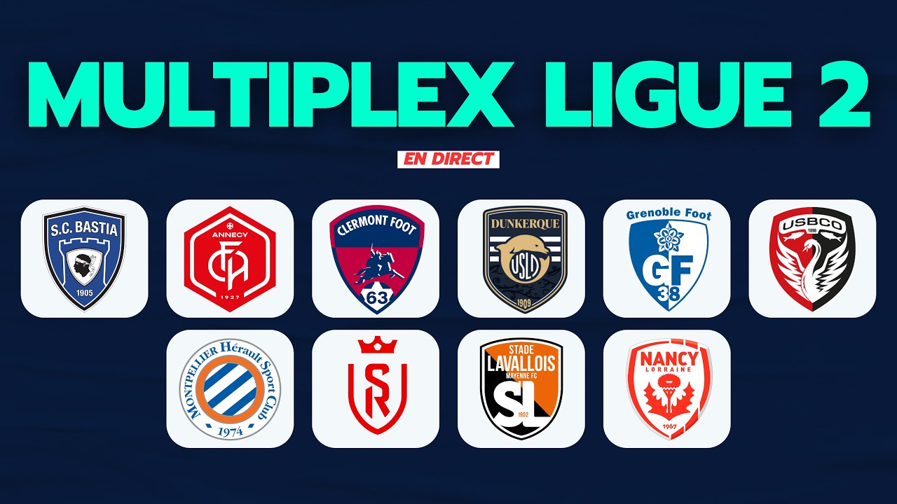 🔴LIVE MULTIPLEX LIGUE 2 EN DIRECT // MONTPELLIER - REIMS, CLERMONT - DUNKERQUE.. // LIGUE 2 🔴