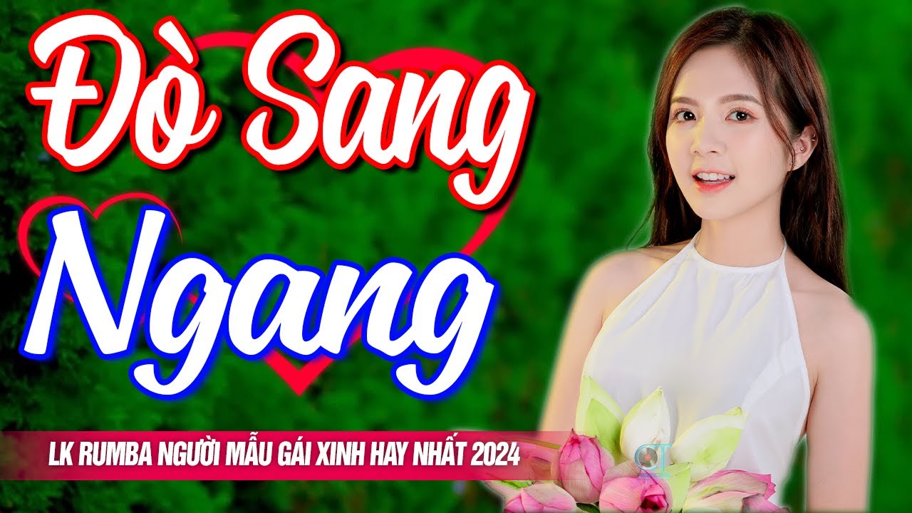 Đò Sang Ngang ❤️ LK 999 Bài Rumba Nhạc Vàng Bolero Vì Nghèo Em Phụ Tình Anh - Người Mẫu Gái Xinh