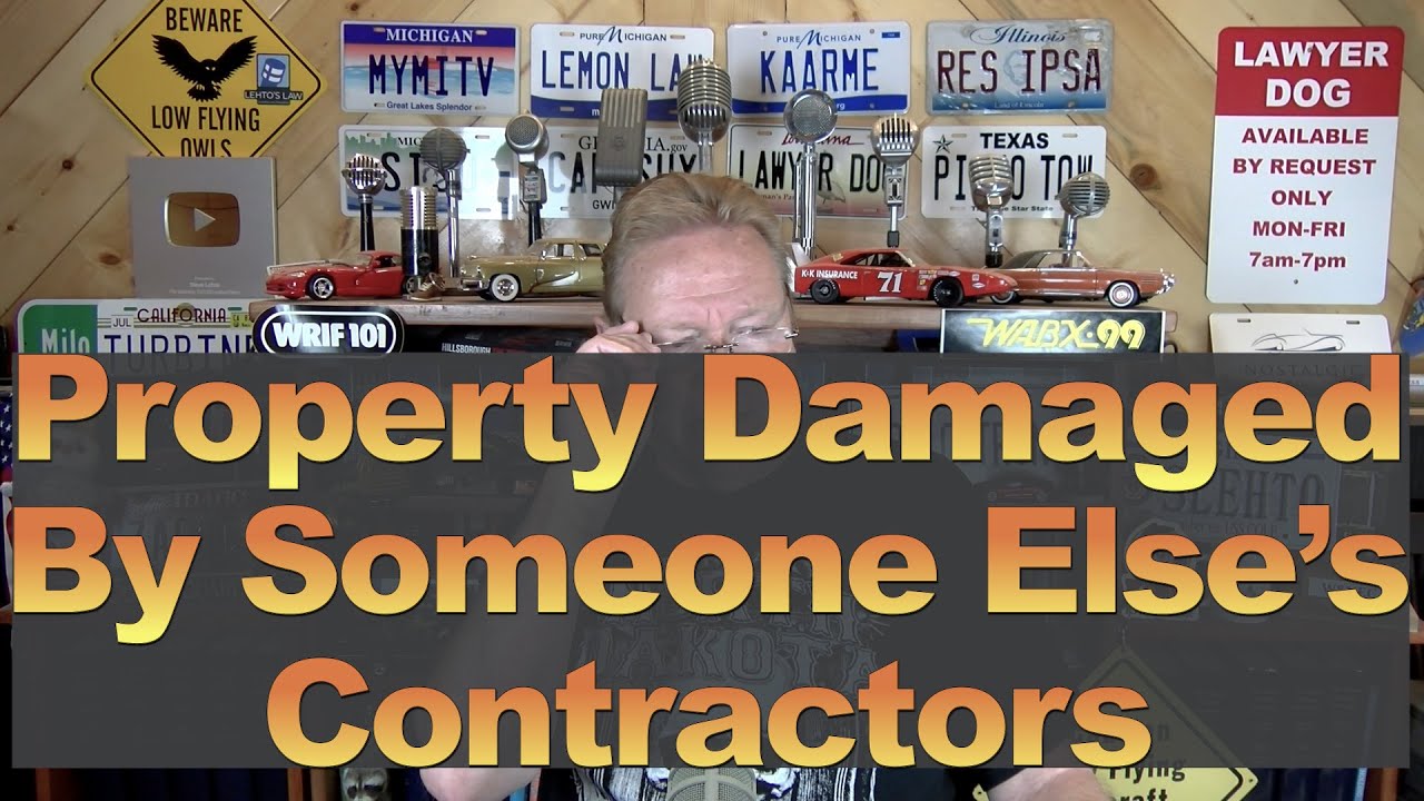 Property Damaged by Someone Else's Contractors