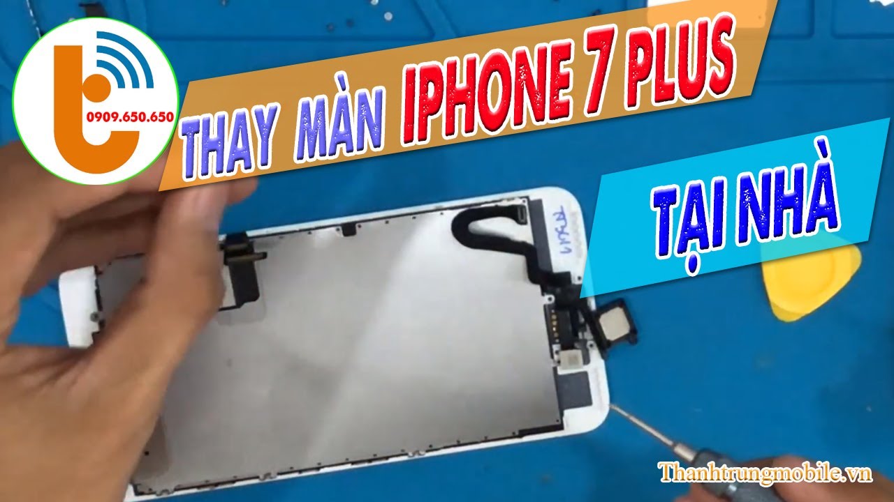 Thay Màn Hình iPhone 7 Plus | Thành Trung Mobile