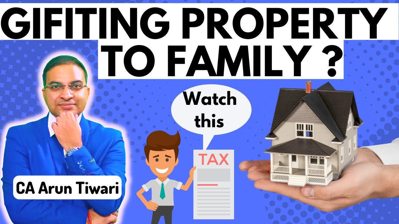 Points to keep in Mind while Gifting a PROPERTY | Legal & Taxation rules on gift in India