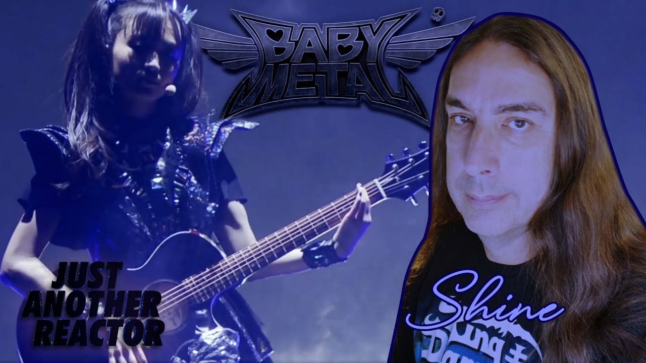 Just Another Reactor reacts to BabyMetal - Shine (Legend M 2019)