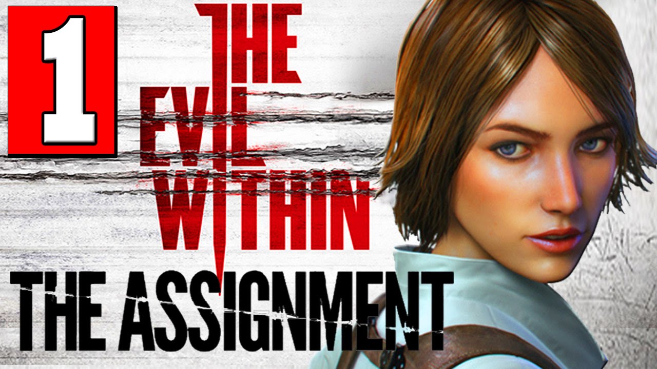 The Evil Within The Assignment Walkthrough Part 1 Full Gameplay DLC Let's Play [HD] PS4 XBOX ONE PC