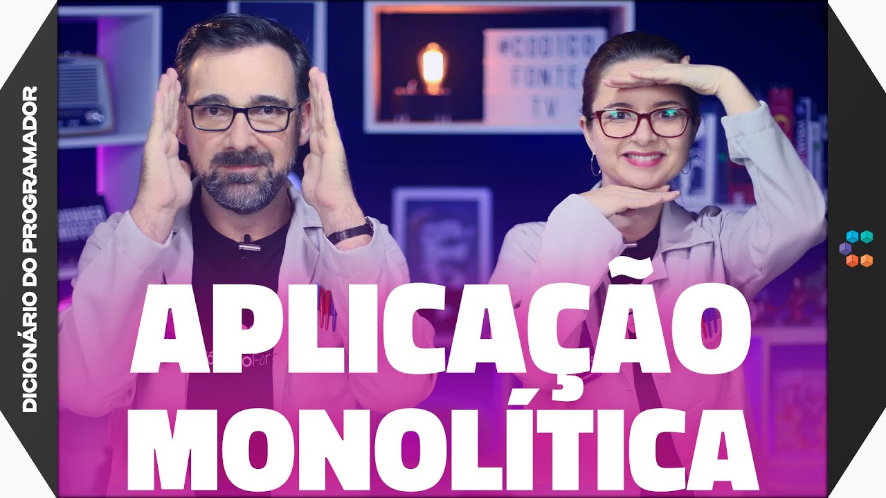 Aplicação Monolítica (A Arquitetura de Software Mais 
