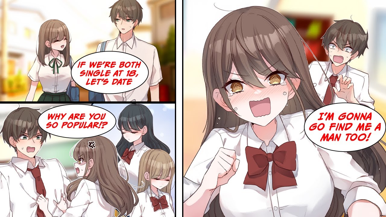 [Manga Dub] We promised to date if we were both single at 18, but she finds out how popular I am...