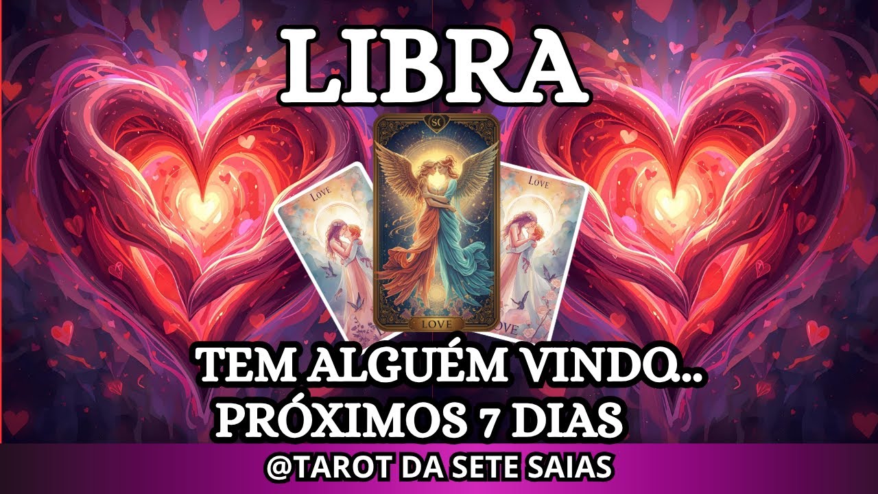 💕LIBRA💞ALGU&Eacute;M PR&Oacute;XIMO QUER ALGO SERIO COM VOC&Ecirc;...VAI SE DECLARAR...