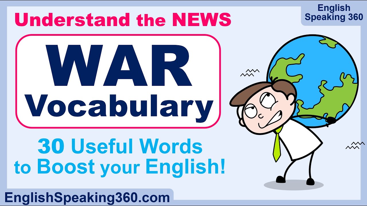 WAR Vocabulary in English  |  30 Essential Words to Understand the News
