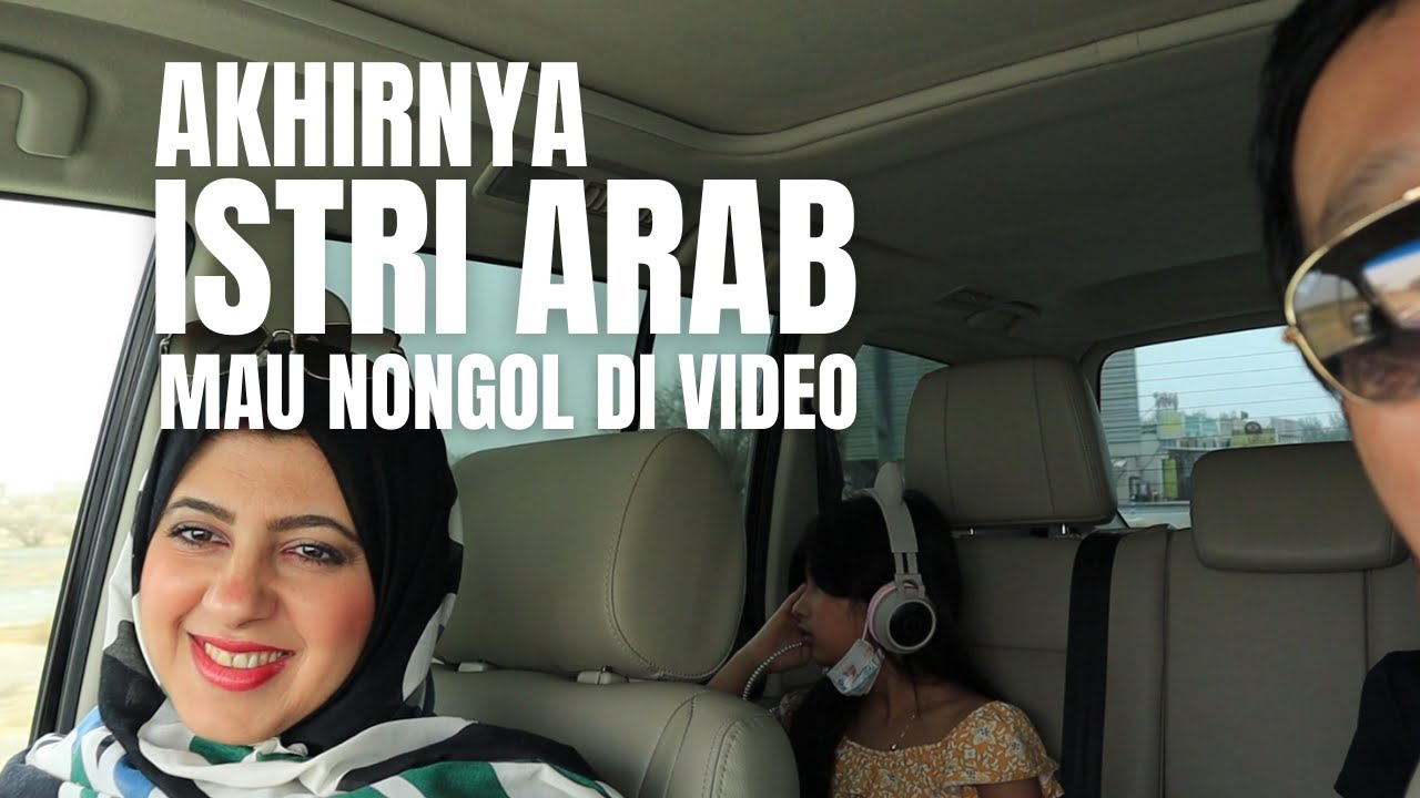 ISTRI ARAB PADA AKHIRNYA MAU NONGOL DI VIDEO UNTUK PERTAMA KALI