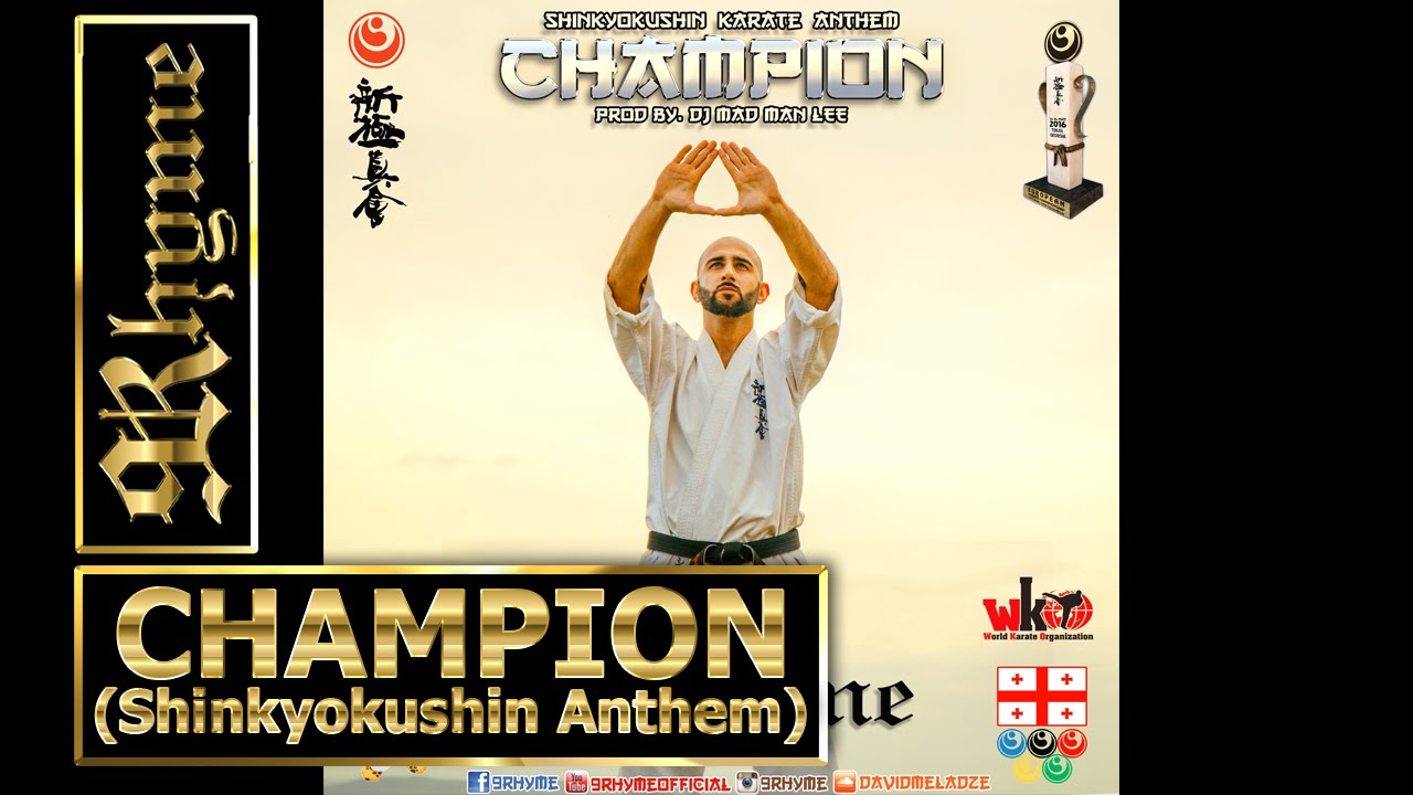 9Rhyme - Champion (Shinkyokushin Karate Anthem) EURO 2016