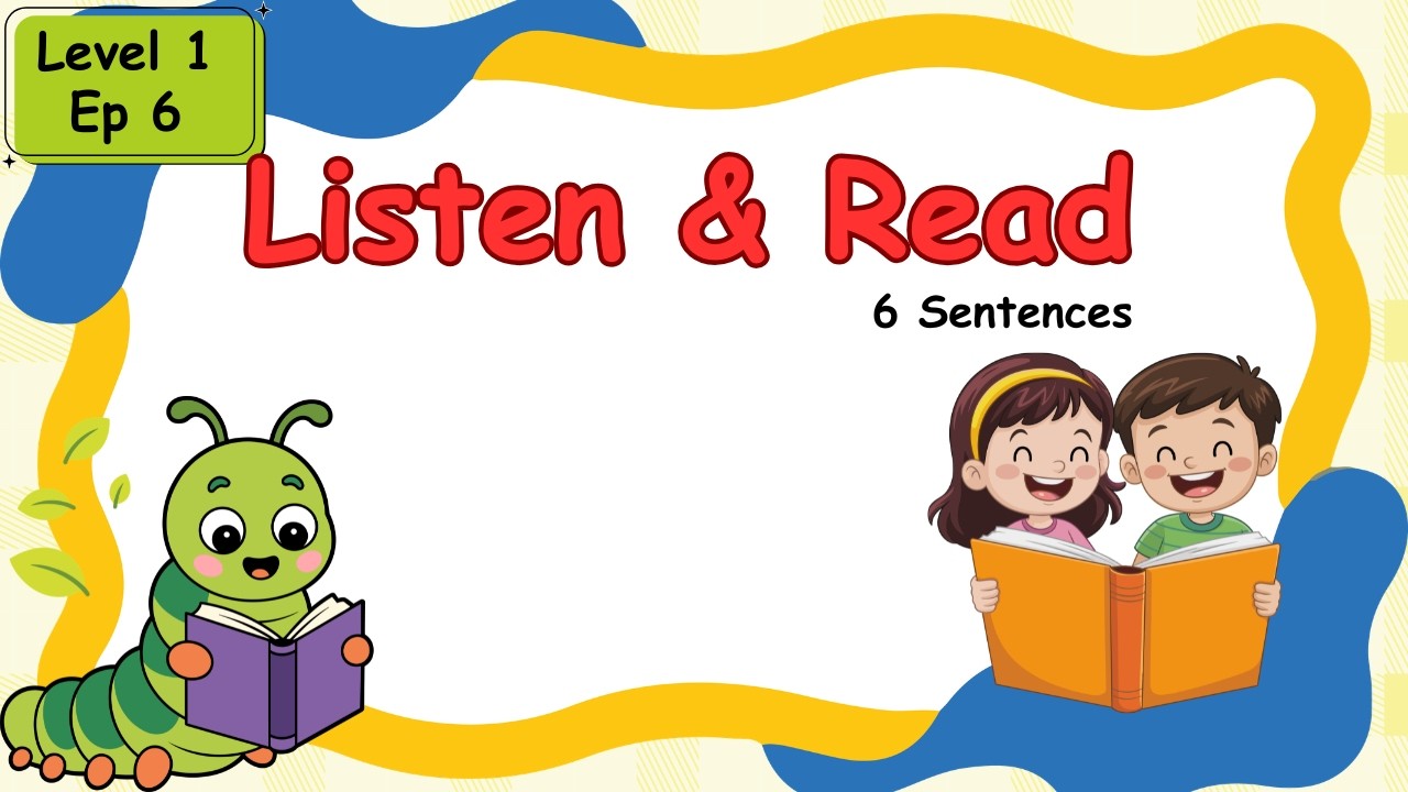 Listening Practice for Kids | 6 Sentence Paragraph Reading | Level 1 – Episode 6