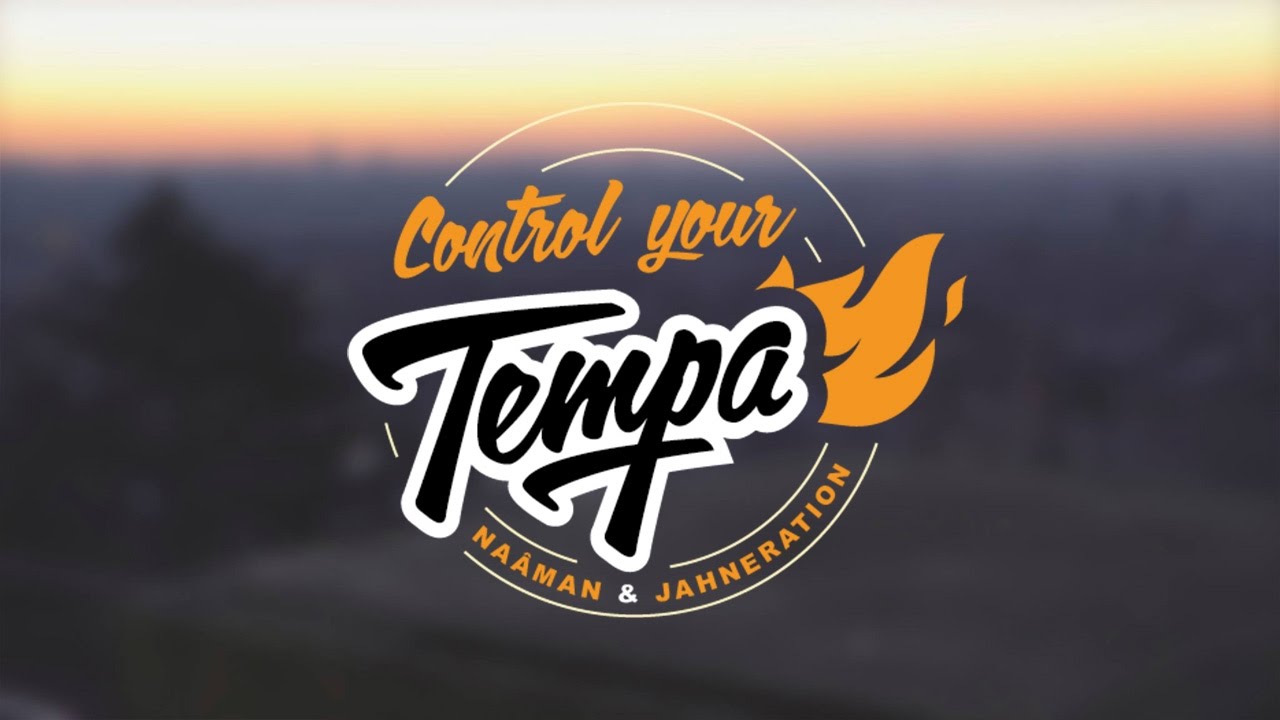 Jahneration Ft. Na&acirc;man - Control Your Tempa
