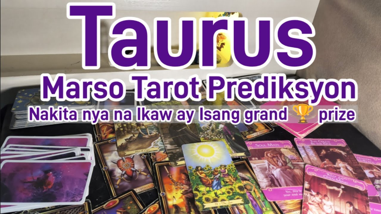 TAURUS MARCH TAROT PREDIKSYON:FEELING NG PERSON MO IKAW AY ISANG GRAND PRIZE, NA DAPAT MAPASAKANYA.