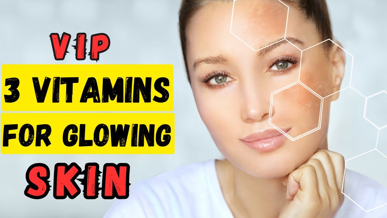 3 most important vitamins for glowing skin. #skin #vitamin