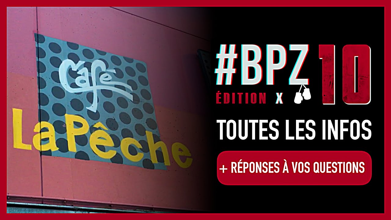 ON VOUS ATTEND AU #BPZ10 ! (Samedi 4 Juin)