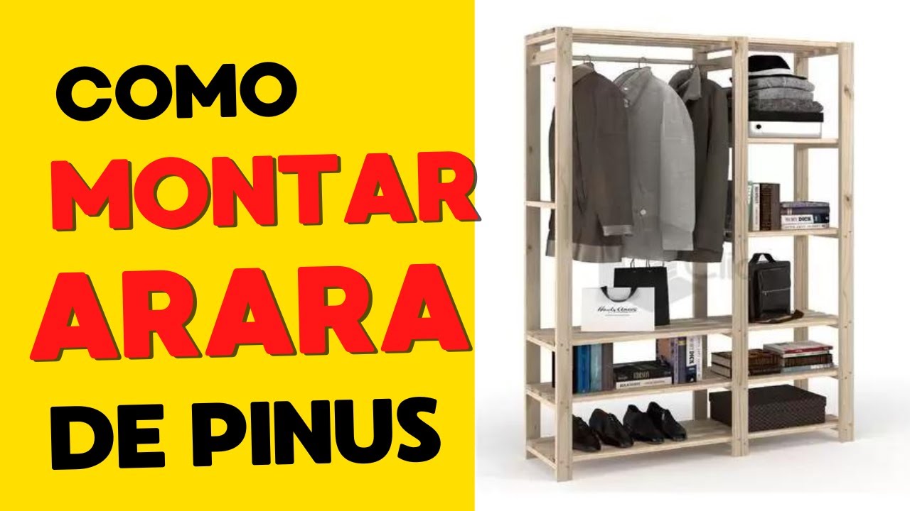 Como montar Estante/Arara/AJB/Roupeiro de Pinus Madeira