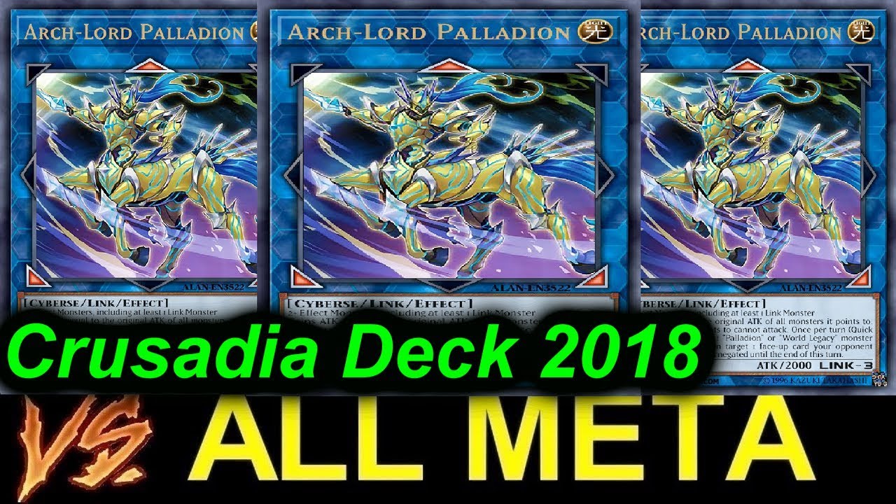 【YGOPRO】CRUSADIA VS ALL META DECKS 2018 - PALLADION IN ACTION!!