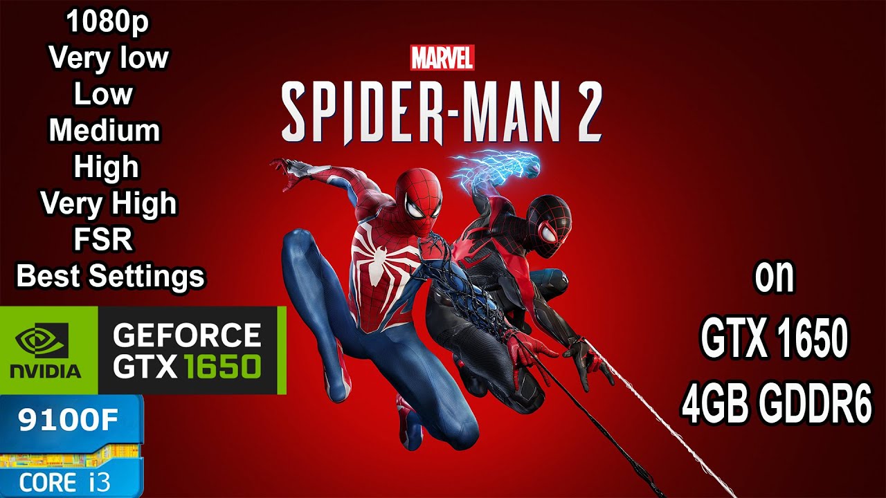 Marvel's Spider-Man 2 on GTX 1650 - i3 9100F | 1080p All Settings Tested
