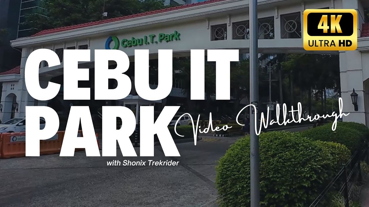Walking Through Cebu's Tech Oasis: Cebu IT Park Tour [4K] - August 2023 #ShonixTrekrider