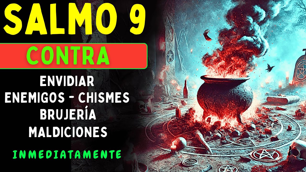 SALMO 9 - Para Quebrar ATADURAS, Cancelar MAGIAS y Liberar CAMINOS