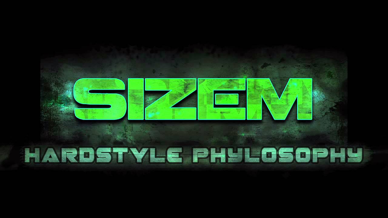 Sizem - Hardstyle Phylosophy (Full HQ)