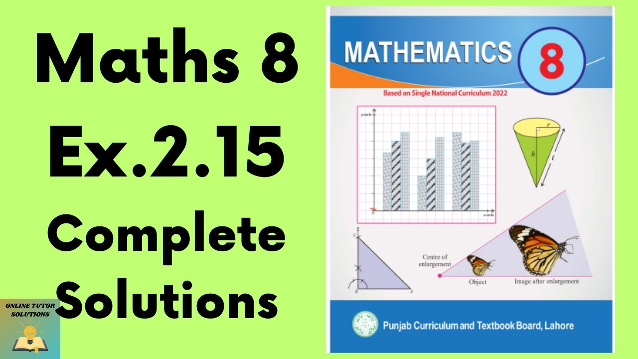 Ex.2.15 Maths 8  New Book | Class 8 Math New Book Exercise 2.15 | Grade 8 Math Ex. 2.15