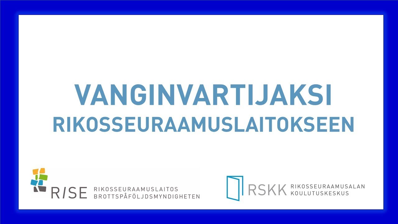 Vanginvartijaksi Rikosseuraamuslaitokseen, Studia 2022