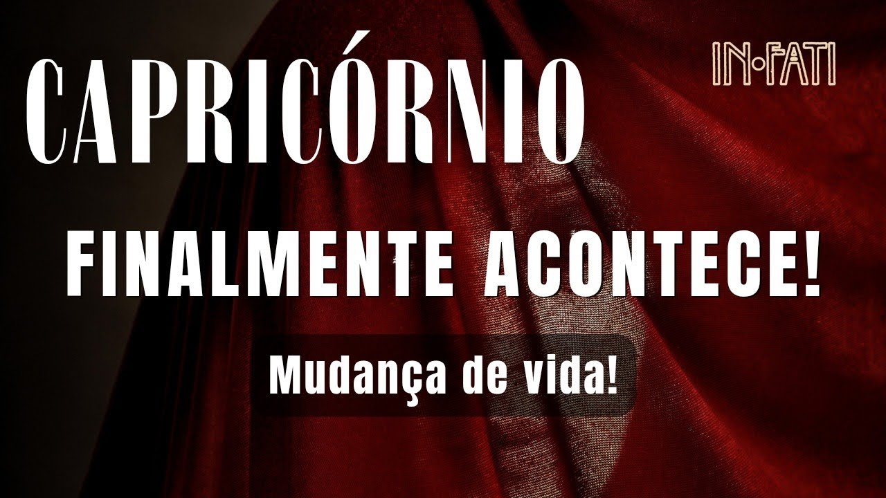 🔎 CAPRICÓRNIO | MUDANÇA DE VIDA • FINALMENTE ACONTECE! 