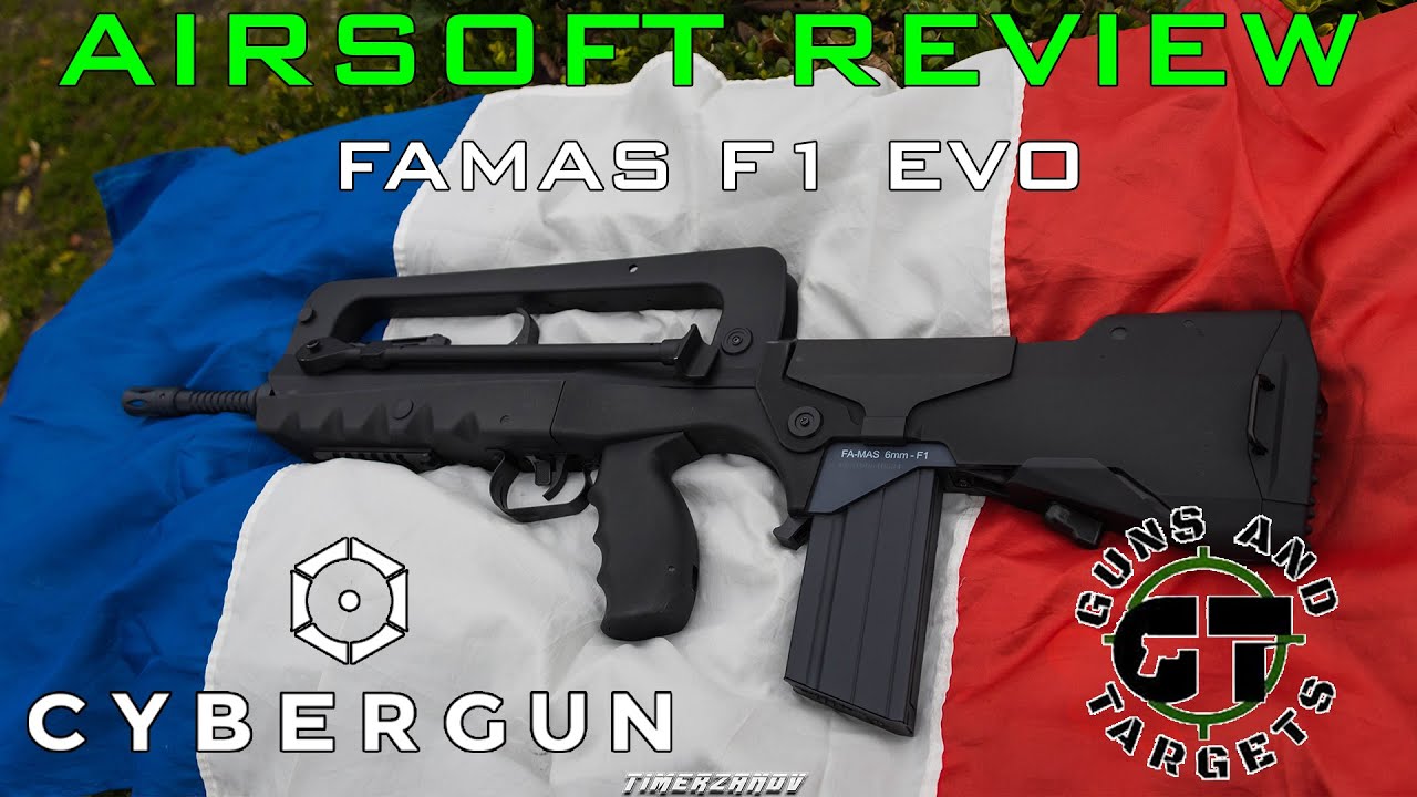Airsoft Review #32 Cybergun FAMAS F1 EVO AEG (GUNS AND TARGETS) [FR]