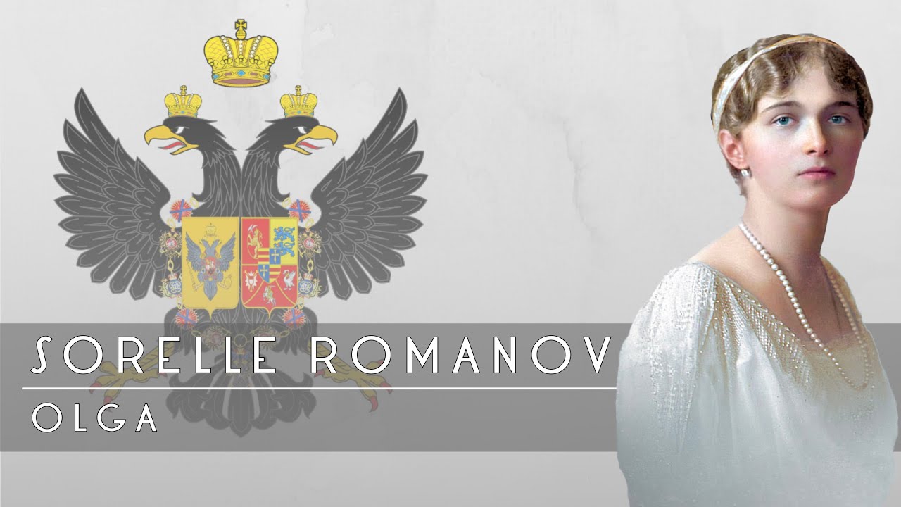 Le Sorelle Romanov: Olga
