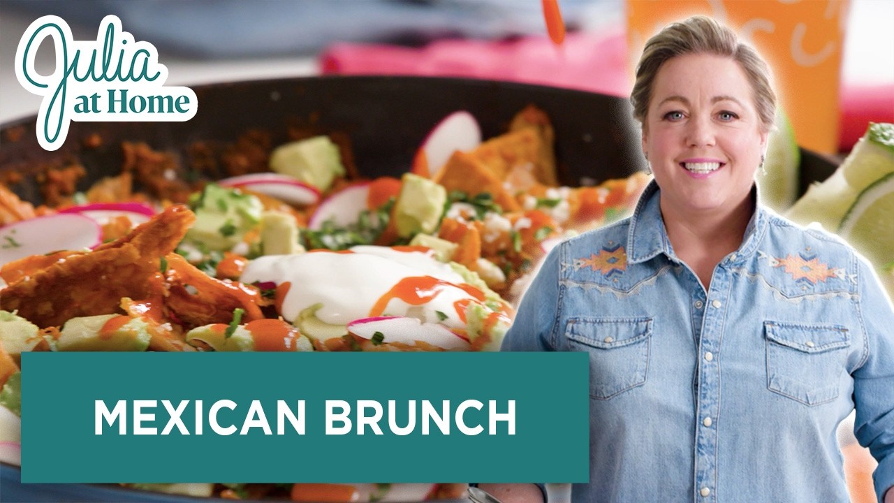 Mexican Brunch Meals: Chicken Chilaquiles, Micheladas & More | Full Episode | Julia at Home (S3 E4)