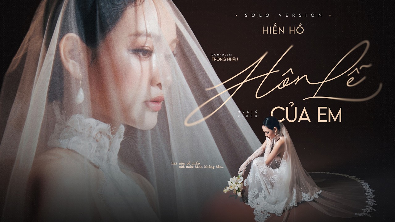 HÔN LỄ CỦA EM - HIỀN HỒ | Solo Version | Sáng tác: Trọng Nhân
