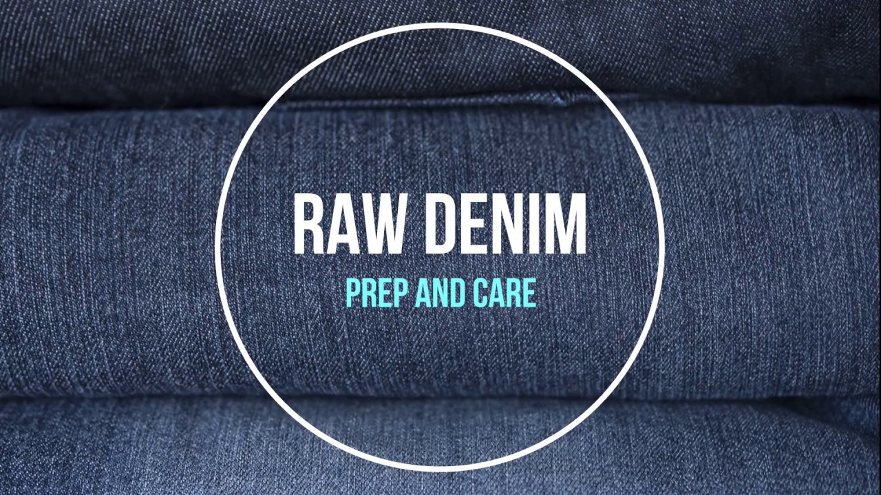 How to Prep and Care Your Raw Denim Fabric