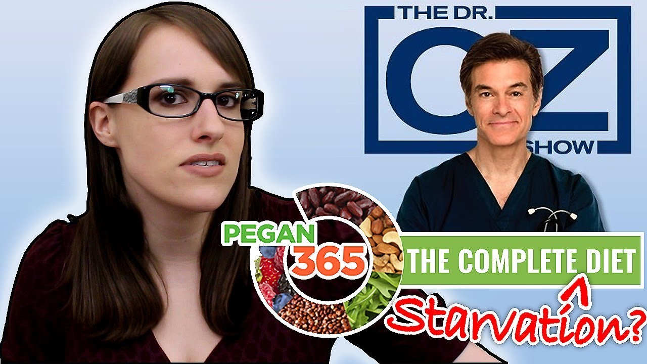 Dr. Oz's Pegan 365 Diet: Paleo + Vegan = An 800-Calorie Starvation Diet?!