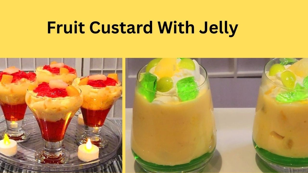 Fruit Custard With Jelly