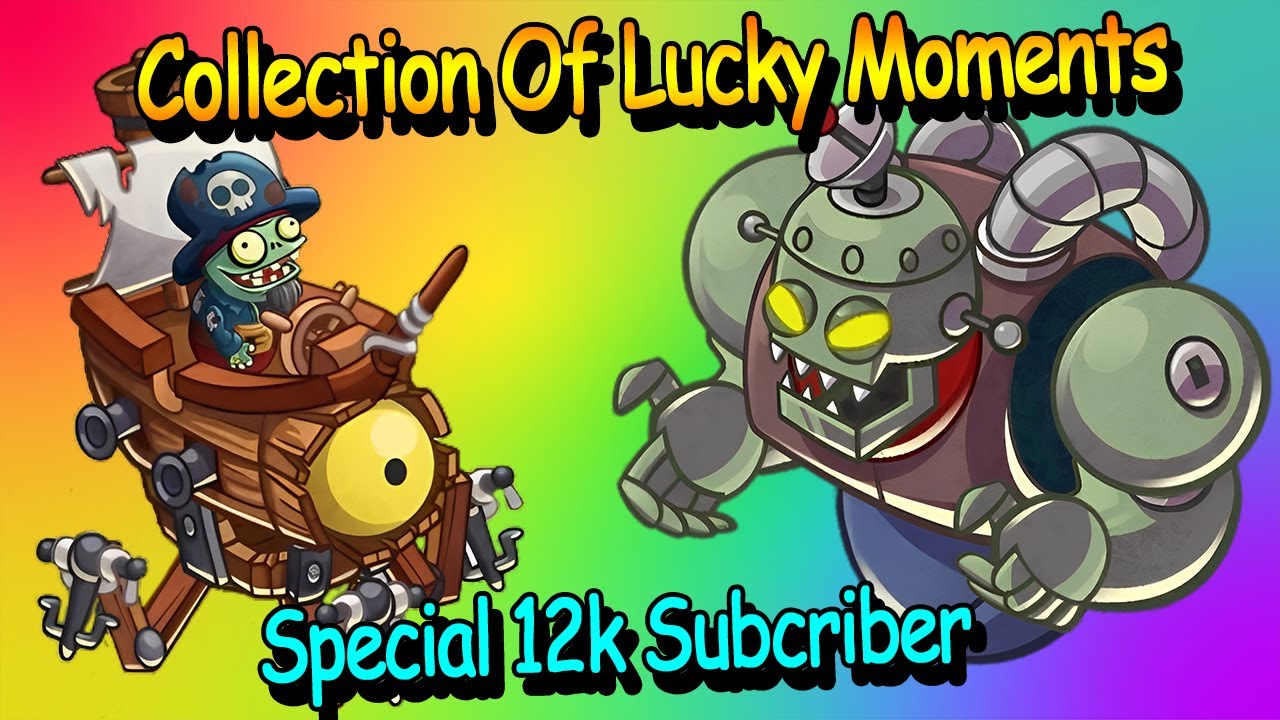 [Special 12k SUB] Leap, Zombot, Lucky Moments Collection! ▌PvZ Heroes