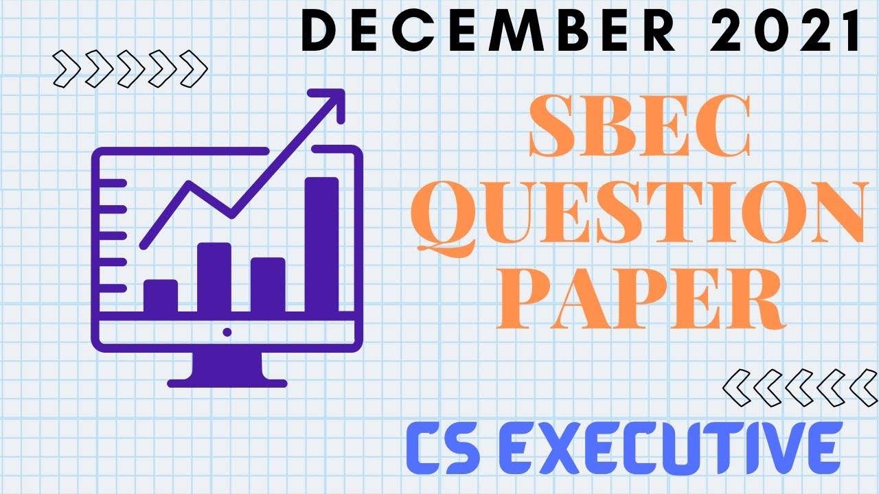 SBEC Question paper CS EXECUTIVE December 2021