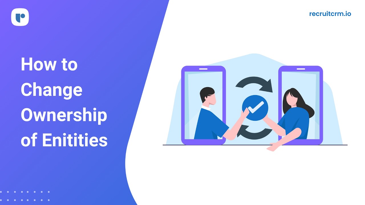Изменение прав собственности на объекты в Recruit CRM