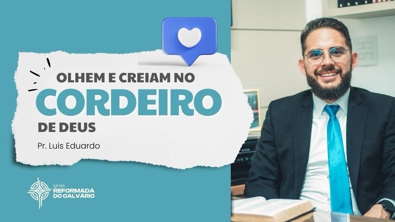 OLHEM E CREIAM NO CORDEIRO DE DEUS