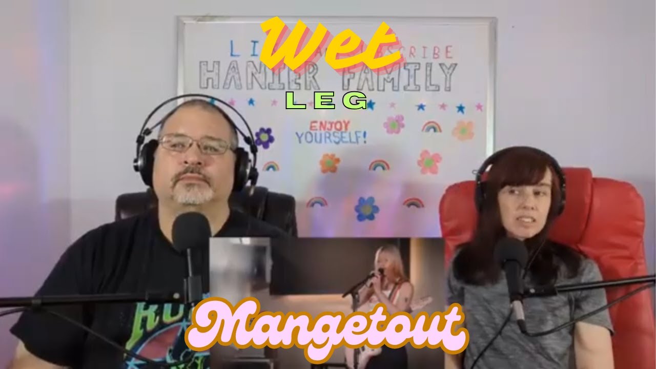 Wet Leg - Mangetout Reaction